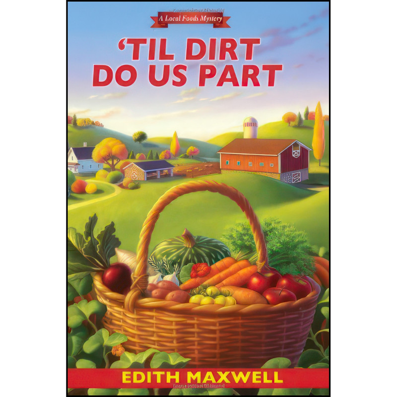 کتاب Til Dirt Do Us Part اثر Edith Maxwell انتشارات Kensington