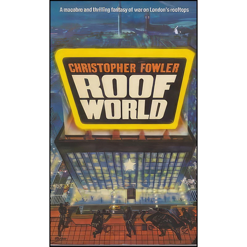 کتاب ROOFWORLD اثر Christopher Fowler انتشارات Random House UK