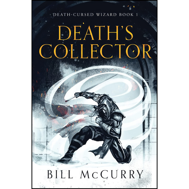 کتاب Deaths Collector اثر Bill McCurry انتشارات تازه ها