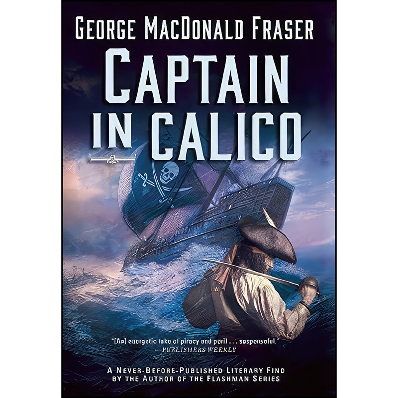 کتاب Captain in Calico اثر George MacDonald Fraser انتشارات Mysterious Press