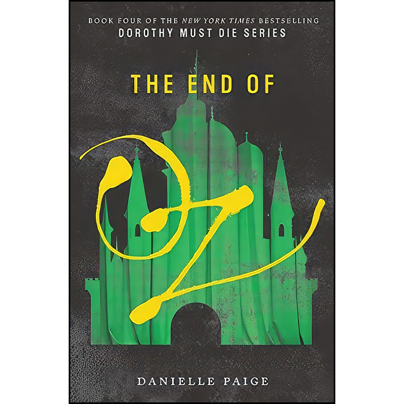 کتاب The End of Oz اثر Danielle Paige انتشارات HarperCollins