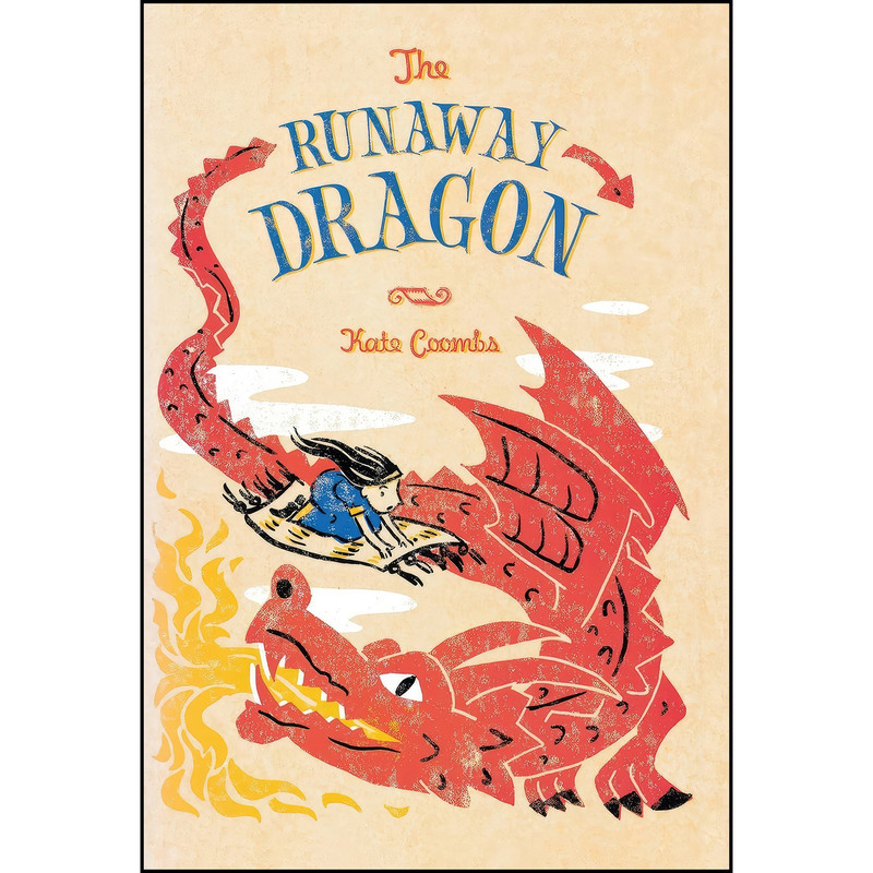 کتاب The Runaway Dragon اثر Kate Coombs انتشارات Farrar, Straus and Giroux