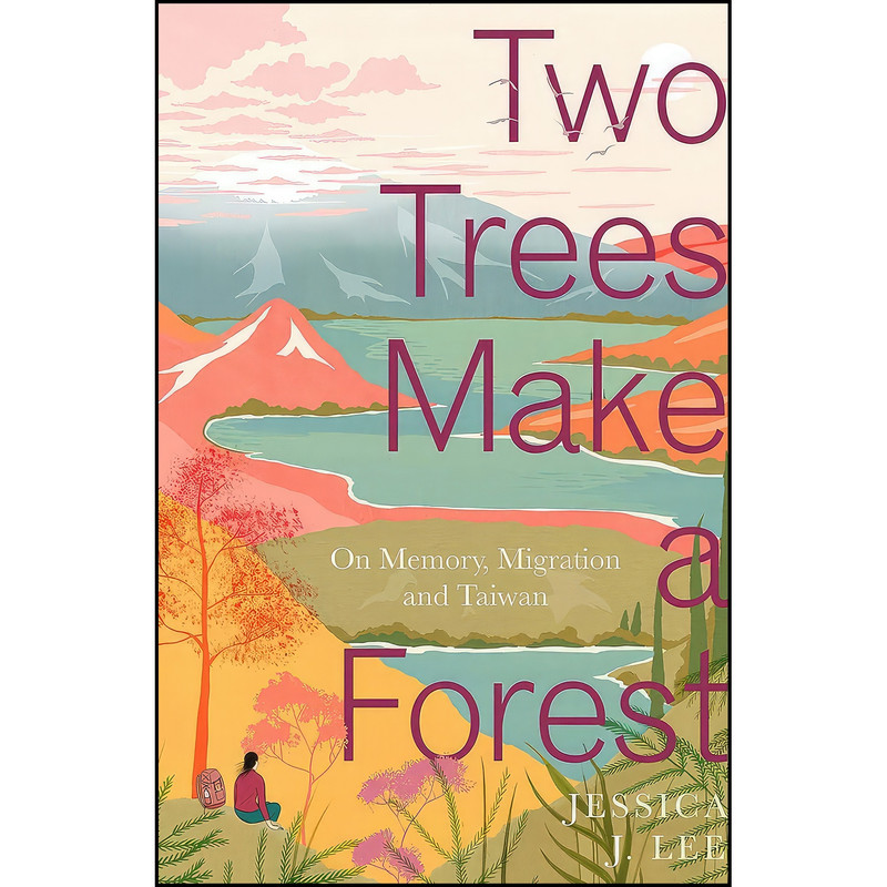 کتاب Two Trees Make a Forest اثر Jessica J. Lee and Jessica J. Lee انتشارات تازه ها