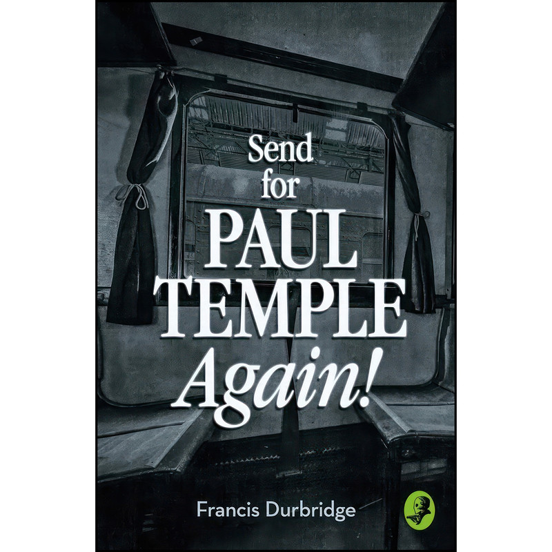 کتاب Send for Paul Temple Again! اثر Francis Durbridge انتشارات Collins Crime Club