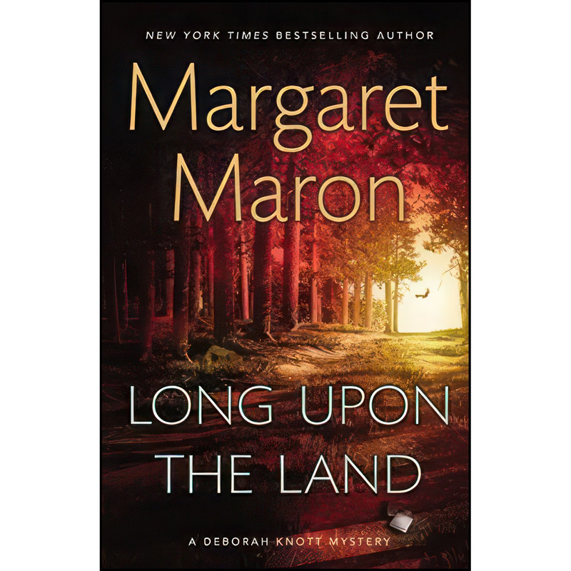 کتاب Long Upon the Land اثر Margaret Maron انتشارات Grand Central Publishing