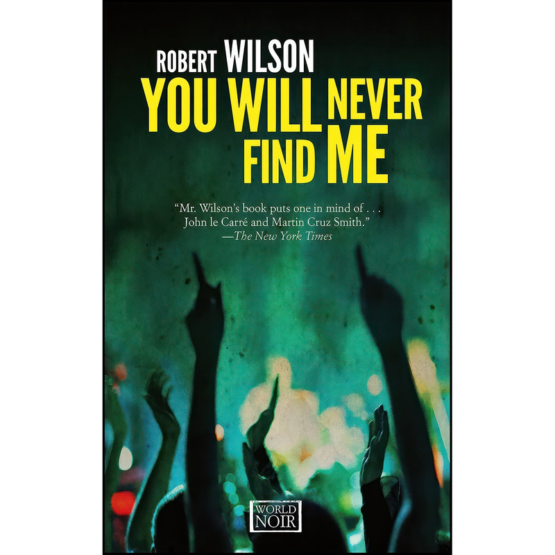 کتاب You Will Never Find Me اثر Robert Wilson انتشارات Europa Editions