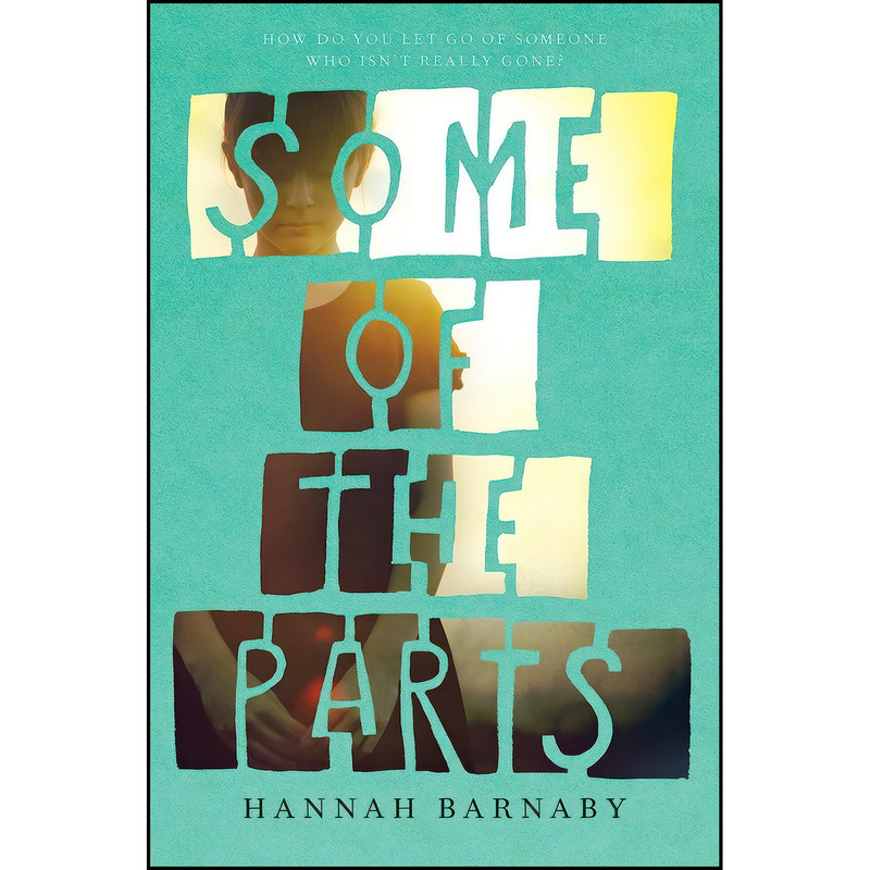 کتاب Some of the Parts اثر Hannah Barnaby انتشارات Knopf Books for Young Readers