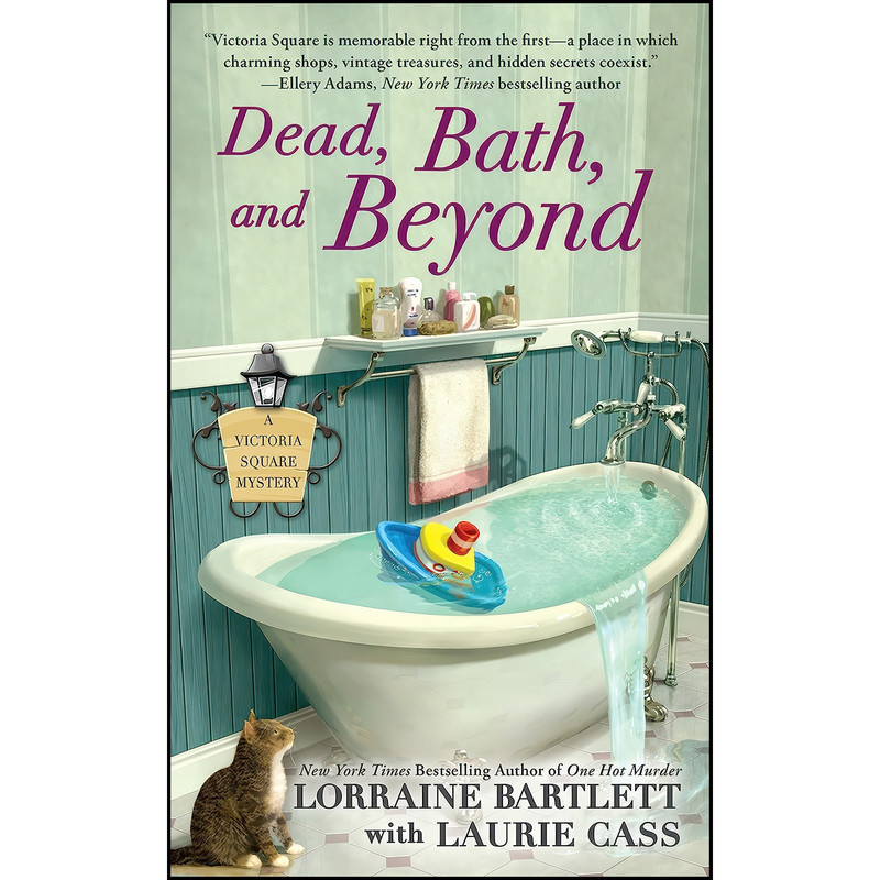 کتاب Dead, Bath, and Beyond اثر Lorraine Bartlett and Laurie Cass انتشارات Berkley