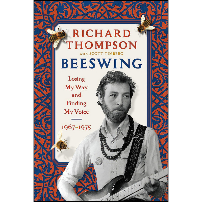 کتاب Beeswing اثر Richard Thompson and Scott Timberg انتشارات Algonquin Books کتاب Beeswing اثر Richard Thompson and Scott Timberg انتشارات Algonquin Books