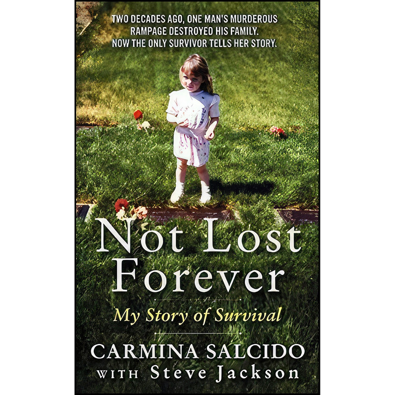 کتاب Not Lost Forever اثر Carmina Salcido and Steve Jackson انتشارات Harper