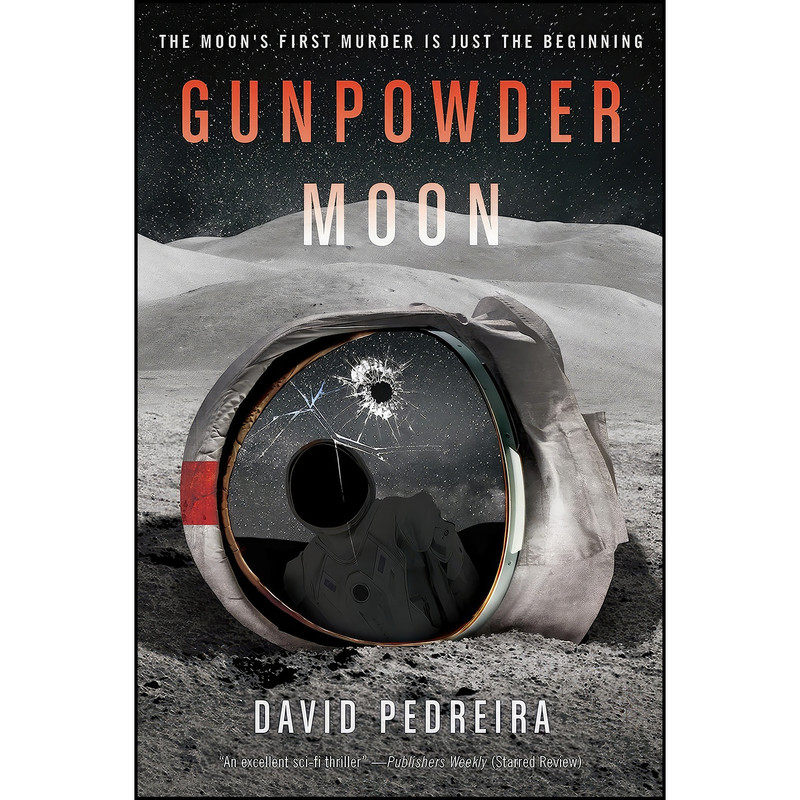 کتاب Gunpowder Moon اثر David Pedreira انتشارات Harper Voyager