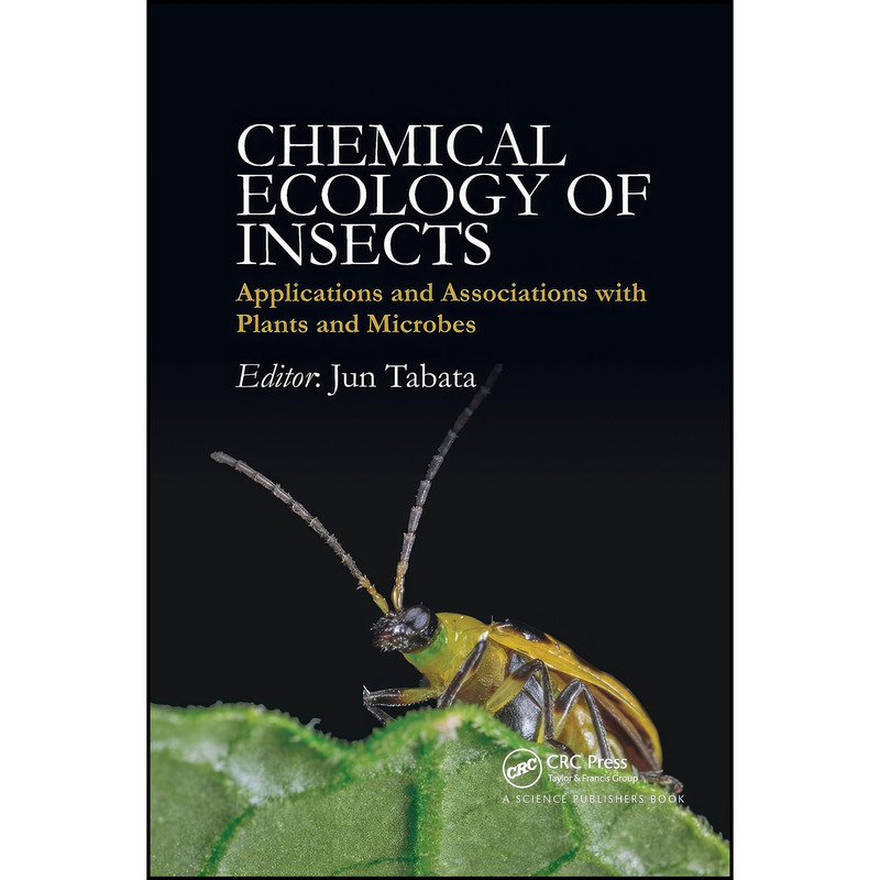 کتاب Chemical Ecology of Insects اثر Jun Tabata انتشارات CRC Press