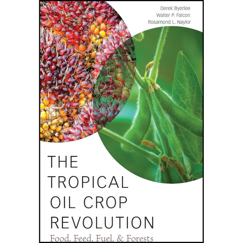 کتاب The Tropical Oil Crop Revolution اثر جمعي از نويسندگان انتشارات Oxford University Press