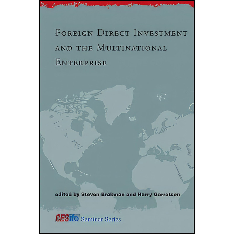 کتاب Foreign Direct Investment and the Multinational Enterprise اثر Steven Brakman and Harry Garretsen انتشارات The MIT Press
