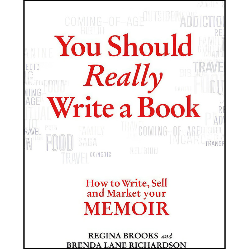 کتاب You Should Really Write a Book اثر Regina Brooks انتشارات St. Martins Griffin کتاب You Should Really Write a Book اثر Regina Brooks انتشارات St. Martins Griffin
