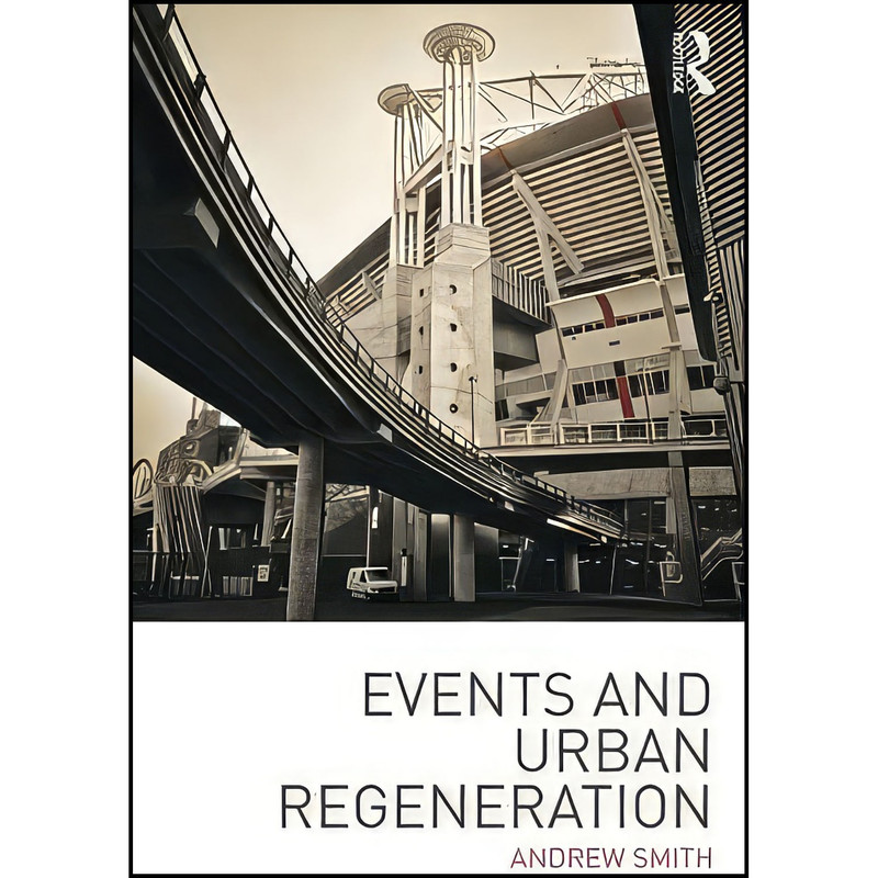 کتاب Events and Urban Regeneration اثر Andrew Smith انتشارات Routledge