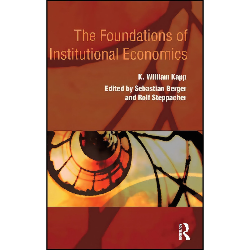 کتاب The Foundations of Institutional Economics اثر جمعي از نويسندگان انتشارات Routledge