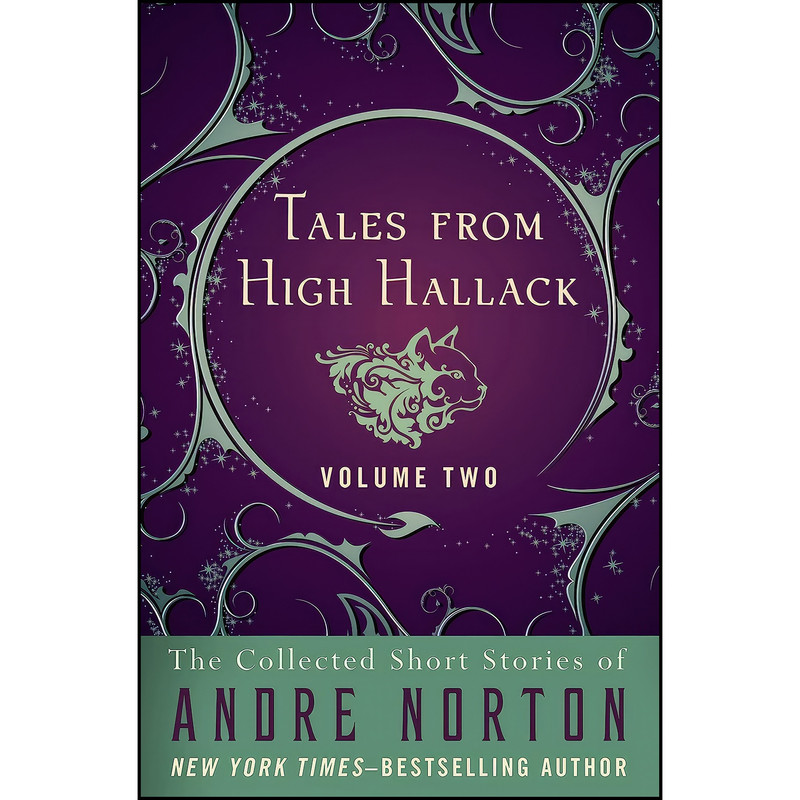 کتاب Tales from High Hallack Volume Two اثر Andre Norton انتشارات Open Road Media Sci-Fi & Fantasy