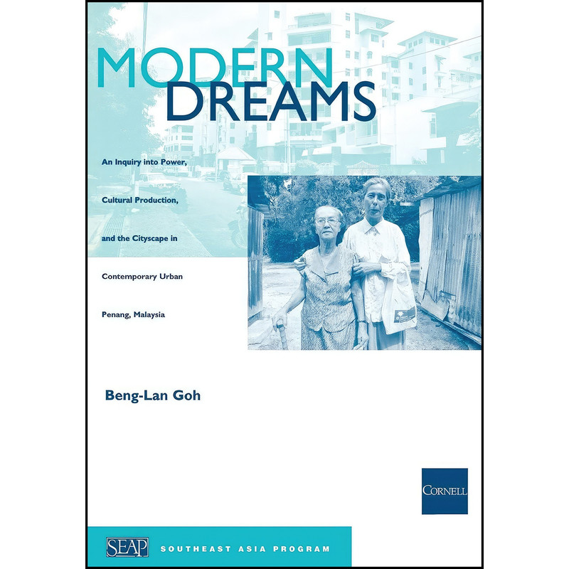 کتاب Modern Dreams اثر Beng-Lan Goh انتشارات Southeast Asia Program Publications