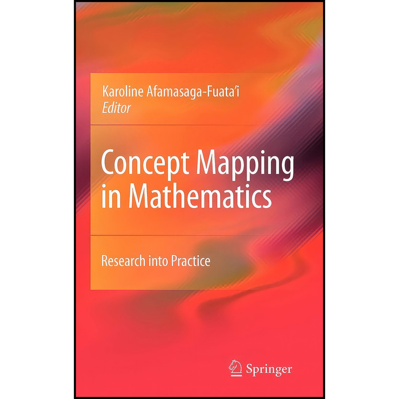 کتاب Concept Mapping in Mathematics اثر Karoline Afamasaga-Fuatai انتشارات Springer