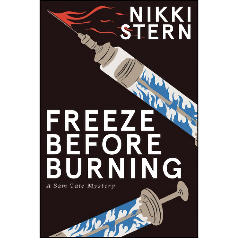 کتاب FREEZE BEFORE BURNING اثر Nikki Stern انتشارات تازه ها
