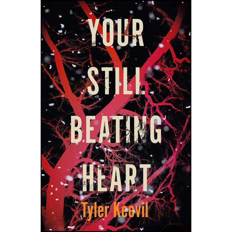 کتاب Your Still Beating Heart اثر Tyler Keevil انتشارات Myriad Editions