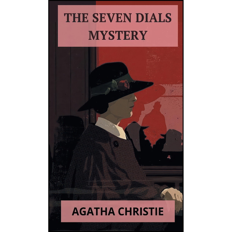 کتاب The Seven Dials Mystery اثر Agatha Christie انتشارات Grapevine India Publishers Pvt Ltd