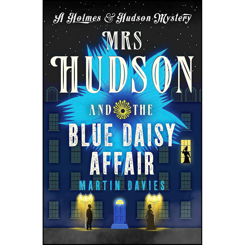 کتاب Mrs Hudson and the Blue Daisy Affair اثر Davies and Martin انتشارات Canelo