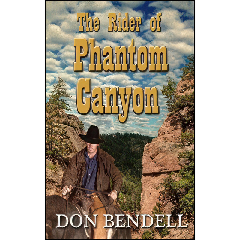 کتاب The Rider of Phantom Canyon اثر Don Bendell انتشارات Wheeler Publishing Large Print