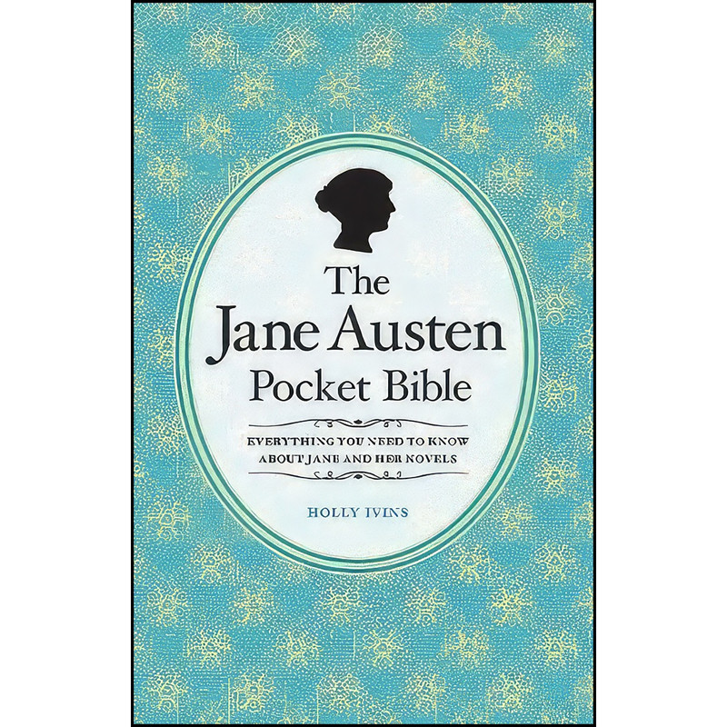 کتاب The Jane Austen Pocket Bible US اثر Holly Ivins انتشارات Crimson