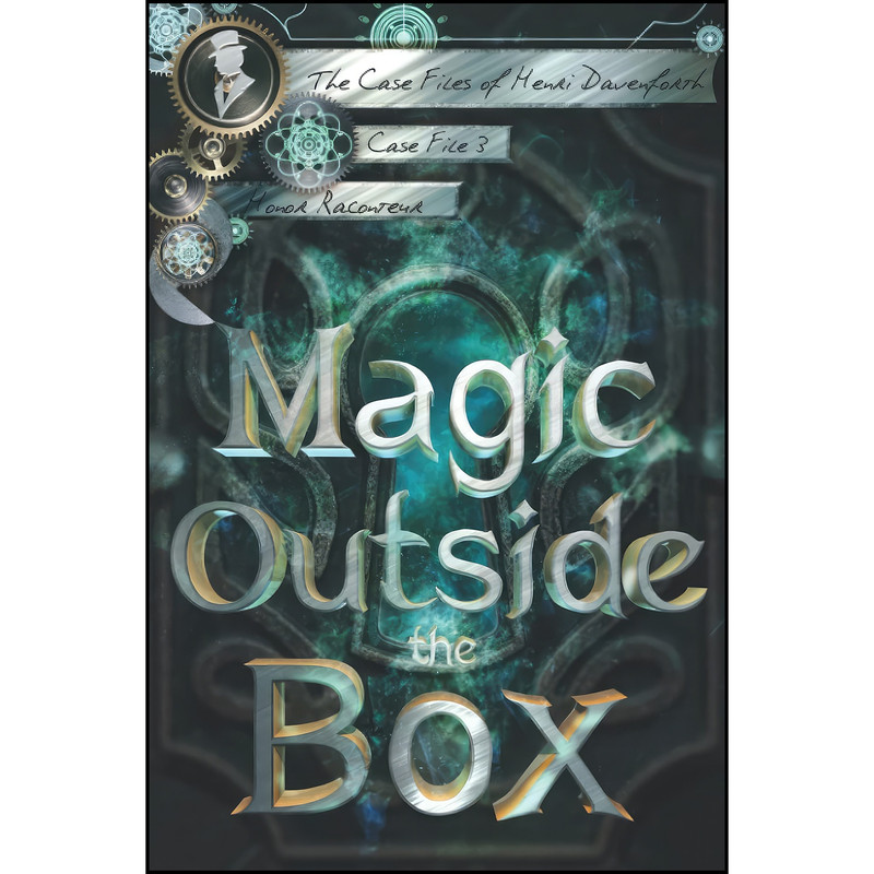 کتاب Magic Outside the Box اثر Honor Raconteur and Ashlee Dilsaver انتشارات تازه ها
