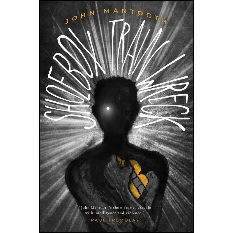 کتاب Shoebox Train Wreck اثر John Mantooth انتشارات Lethe Press