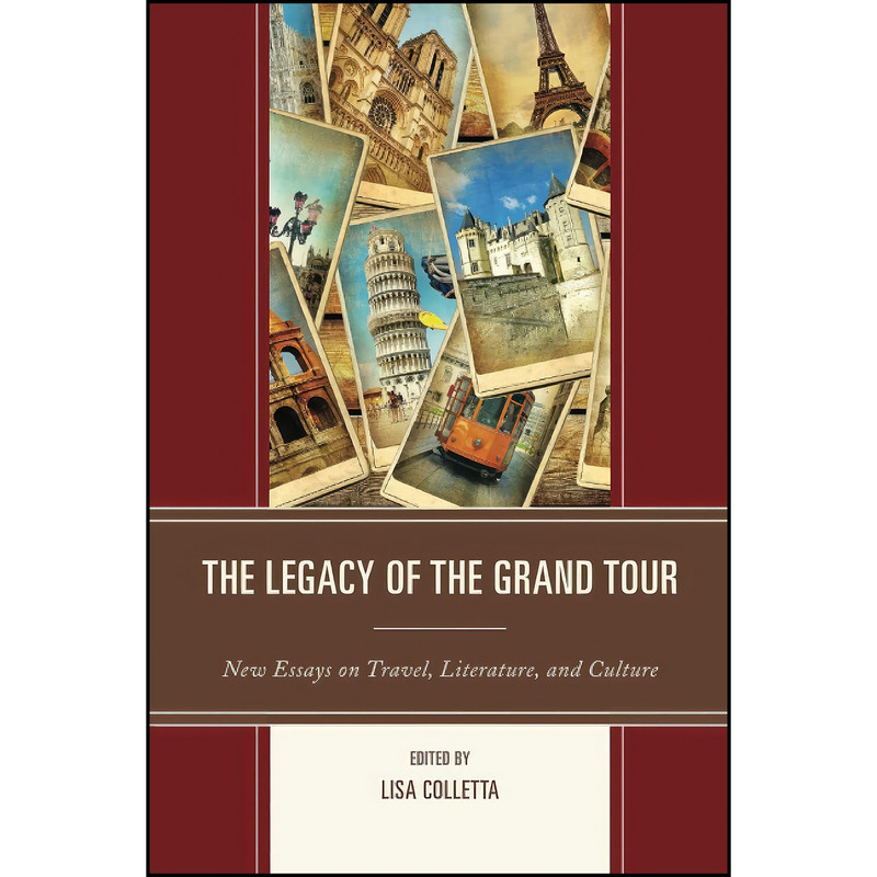 کتاب The Legacy of the Grand Tour اثر Lisa Colletta انتشارات UPC