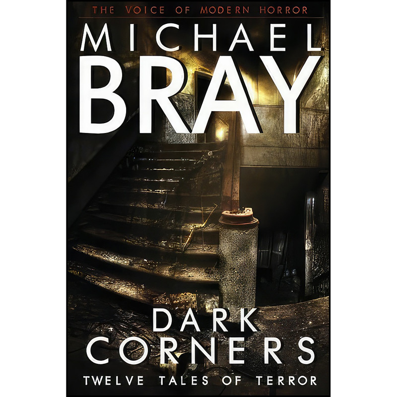 کتاب Dark Corners اثر Michael Bray انتشارات Dark Hall Press