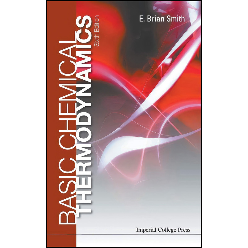 کتاب Basic Chemical Thermodynamics اثر E. Brian Smith انتشارات IMPERIAL COLLEGE PRESS