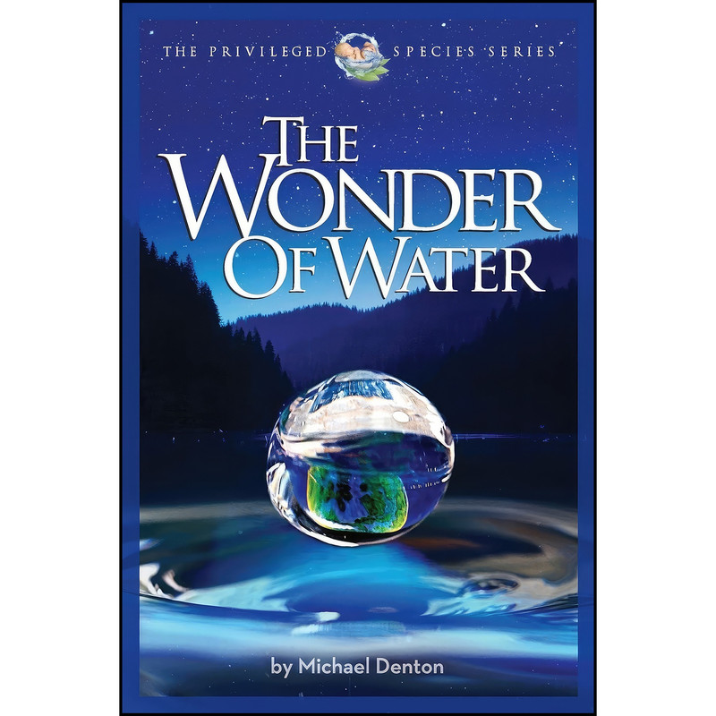 کتاب The Wonder of Water اثر Michael Denton انتشارات تازه ها