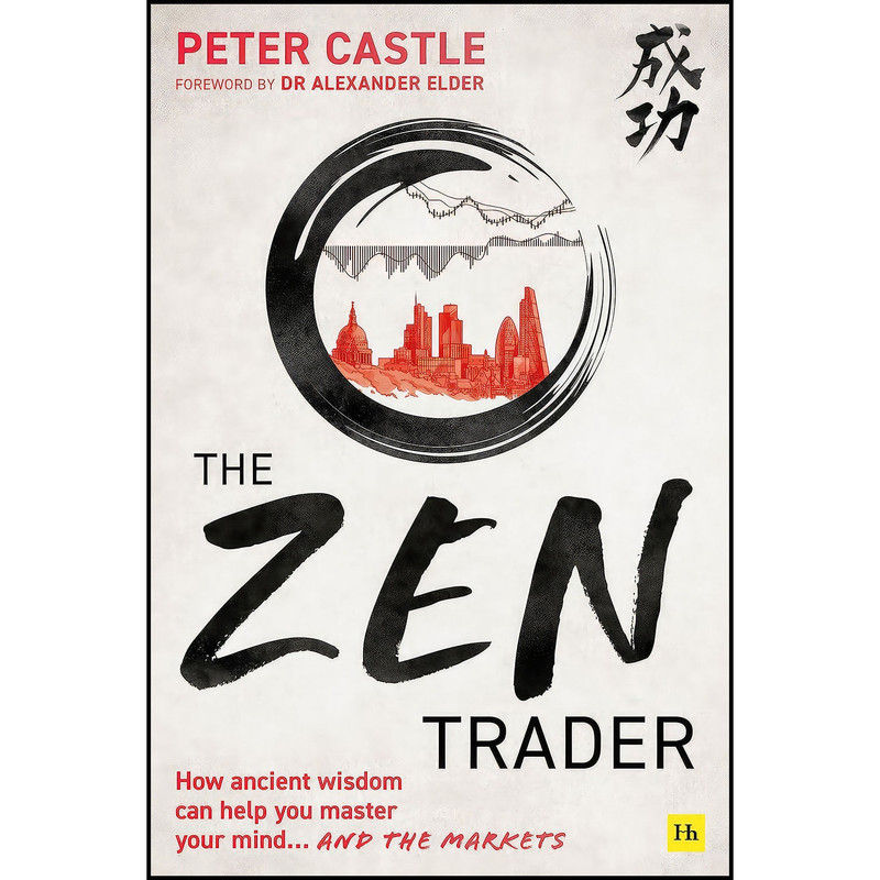 کتاب The Zen Trader اثر Peter Castle انتشارات Harriman House