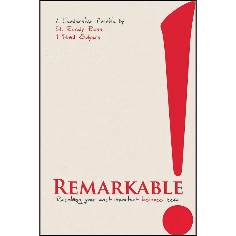 کتاب Remarkable! اثر Randy Ross and David Salyers انتشارات Enthusiasm Inc.