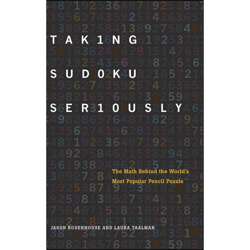 کتاب Taking Sudoku Seriously اثر Jason Rosenhouse and Laura Taalman انتشارات Oxford University Press