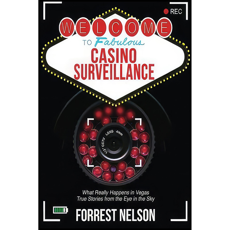 کتاب Welcome to Fabulous Casino Surveillance اثر Forrest F Nelson انتشارات بله