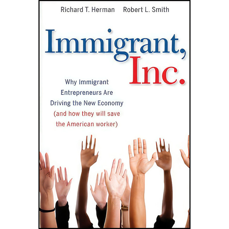 کتاب Immigrant Inc. اثر جمعي از نويسندگان انتشارات Wiley