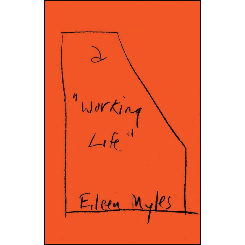 کتاب a Working Life اثر Eileen Myles انتشارات Grove Press