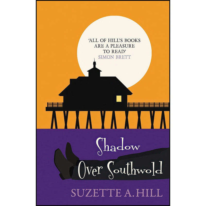 کتاب Shadow Over Southwold اثر Suzette A. Hill انتشارات Allison & Busby