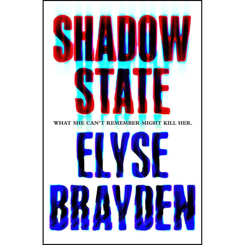 کتاب Shadow State اثر Elyse Brayden انتشارات Square Fish