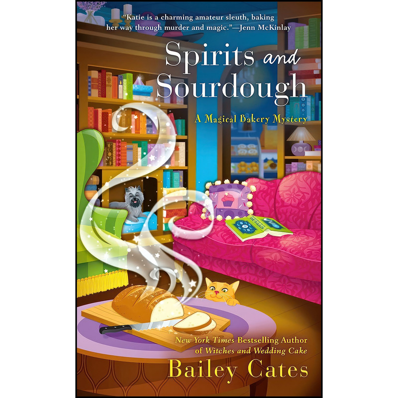 کتاب Spirits and Sourdough اثر Bailey Cates انتشارات Berkley