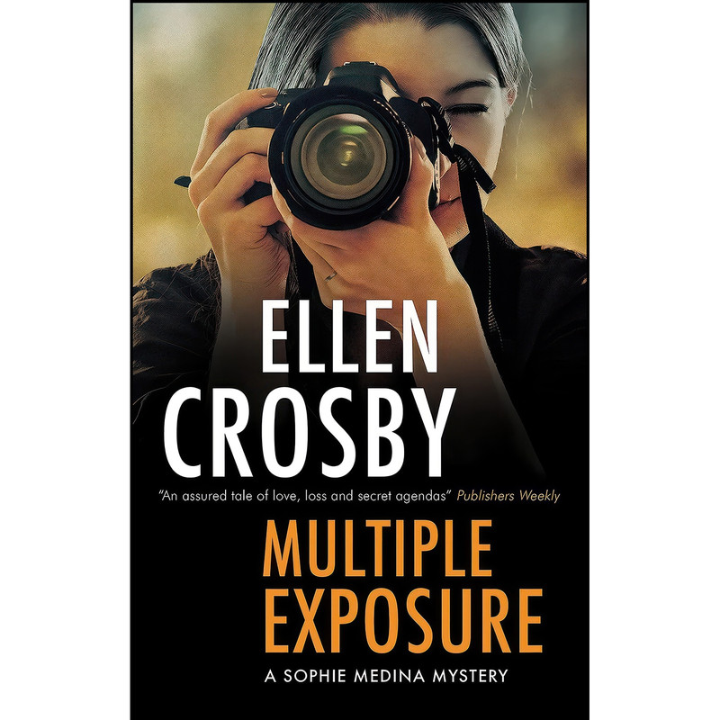 کتاب Multiple Exposure اثر Ellen Crosby انتشارات Severn House