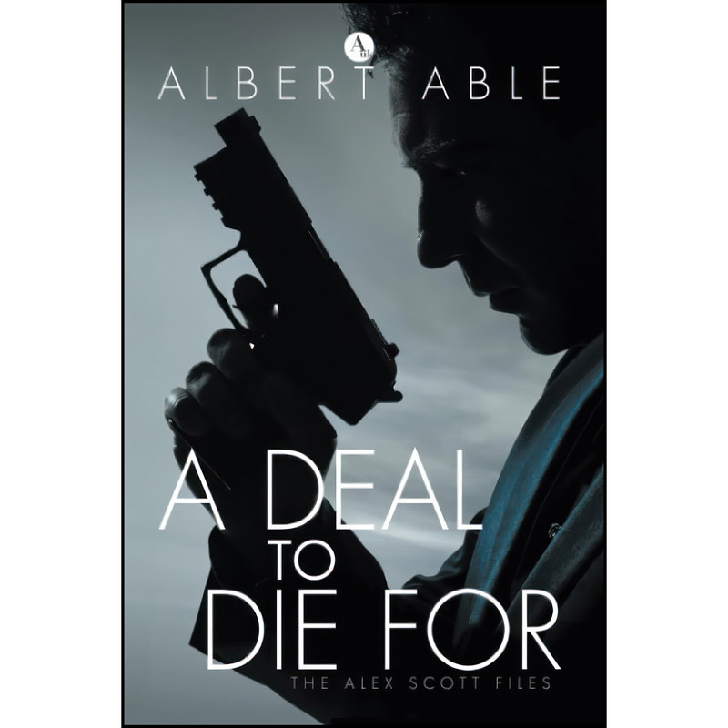 کتاب A Deal to Die For اثر Albert Able انتشارات تازه ها