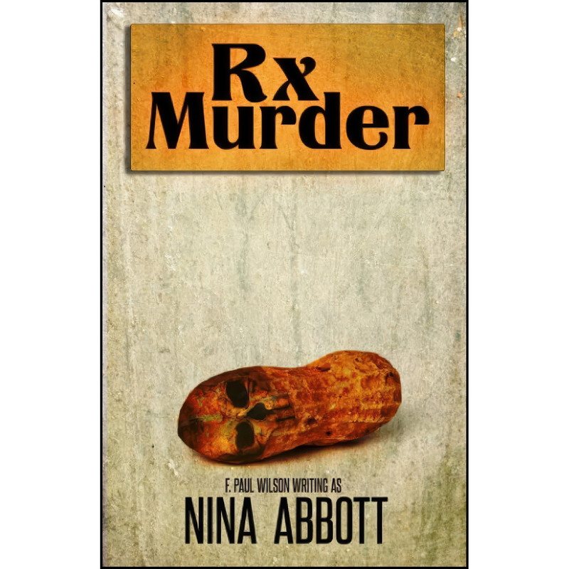 کتاب Rx Murder اثر Nina Abbott and F. Paul Wilson انتشارات تازه ها