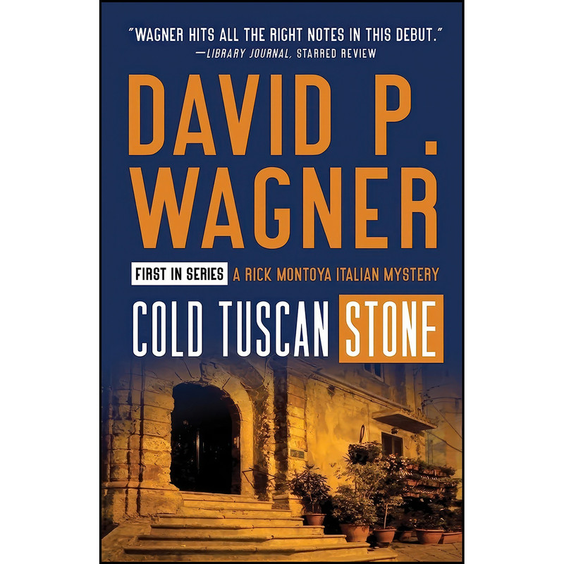 کتاب Cold Tuscan Stone اثر David P Wagner انتشارات Poisoned Pen Press