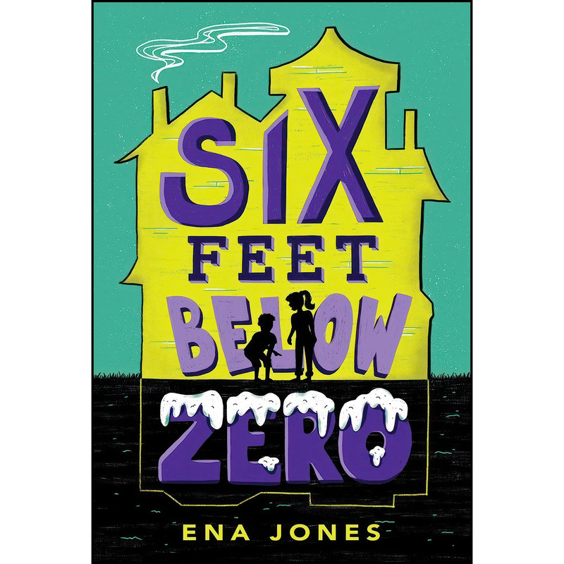 کتاب Six Feet Below Zero اثر Ena Jones انتشارات Holiday House